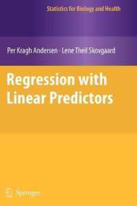 Regression with Linear Predictors (Statistics for Biology and Health) （2010）