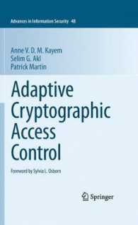 Adaptive Cryptographic Access Control (Advances in Information Security) （2010）