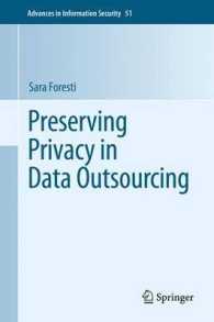 Preserving Privacy in Data Outsourcing (Advances in Information Security) （2011）