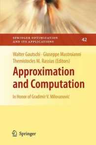 Approximation and Computation : In Honor of Gradimir V. Milovanović (Springer Optimization and Its Applications) （2011）