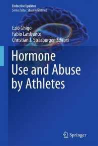 Hormone Use and Abuse by Athletes (Endocrine Updates) （2011）