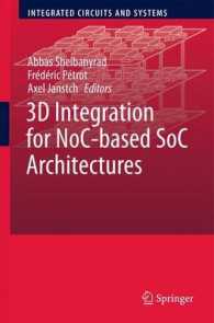 3D Integration for NoC-based SoC Architectures (Integrated Circuits and Systems) （2011）