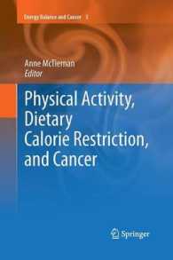 Physical Activity, Dietary Calorie Restriction, and Cancer (Energy Balance and Cancer) （2011）