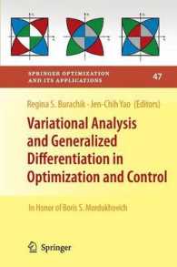 Variational Analysis and Generalized Differentiation in Optimization and Control : In Honor of Boris S. Mordukhovich (Springer Optimization and Its Applications) （2010）