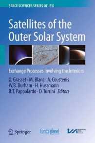 Satellites of the Outer Solar System : Exchange Processes Involving the Interiors (Space Sciences Series of Issi) （2010）