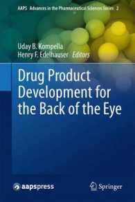 Drug Product Development for the Back of the Eye (Aaps Advances in the Pharmaceutical Sciences Series) （2011）