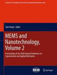 MEMS and Nanotechnology, Volume 2 : Proceedings of the 2010 Annual Conference on Experimental and Applied Mechanics (Conference Proceedings of the Society for Experimental Mechanics Series) （2011）