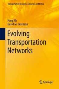 Evolving Transportation Networks (Transportation Research, Economics and Policy) （2011）