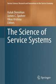 The Science of Service Systems (Service Science: Research and Innovations in the Service Economy) （2011）
