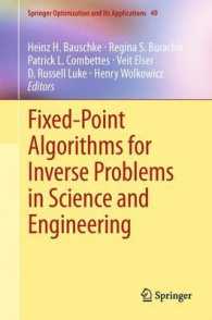 Fixed-Point Algorithms for Inverse Problems in Science and Engineering (Springer Optimization and Its Applications) （2011）
