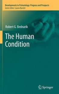 The Human Condition (Developments in Primatology: Progress and Prospects) （2011）