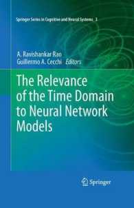 The Relevance of the Time Domain to Neural Network Models (Springer Series in Cognitive and Neural Systems)