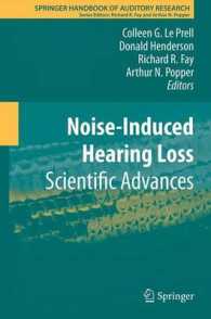 Noise-Induced Hearing Loss : Scientific Advances (Springer Handbook of Auditory Research) （2012）