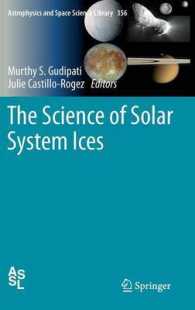 The Science of Solar System Ices (Astrophysics and Space Science Library) 〈Vol. 356〉
