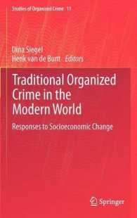 現代世界における伝統的組織犯罪<br>Traditional Organized Crime in the Modern World : Responses to Socioeconomic Change (Studies of Organized Crime) 〈Vol. 11〉
