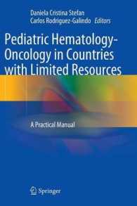 Pediatric Hematology-Oncology in Countries with Limited Resources : A Practical Manual （2014）
