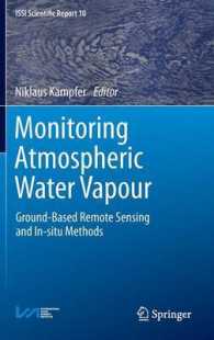 Monitoring Atmospheric Water Vapour : Ground-based Remote Sensing and In-situ Methods (ISSI Scientific Report Series) 〈Vol. 10〉