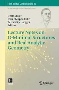 Lecture Notes on O-Minimal Structures and Real Analytic Geometry (Fields Institute Communications) 〈Vol. 62〉
