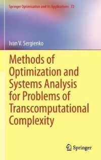 Methods of Optimization and Systems Analysis for Problems of Transcomputational Complexity (Springer Optimization and Its Applications) 〈Vol. 72〉