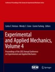 Experimental and Applied Mechanics : Proceedings of the 2012 Annual Conference on Experimental and Applied Mechanics (Conference Proceedings of the So 〈4〉