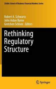 金融規制構造の再考<br>Rethinking Regulatory Structure (Zicklin School of Business Financial Markets) 〈Vol. 10〉