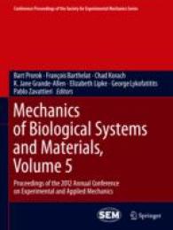 Mechanics of Biological Systems and Materials : Proceedings of the 2012 Annual Conference on Experimental and Applied Mechanics (Conference Proceeding 〈5〉