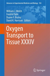 Oxygen Transport to Tissue XXXIV (Advances in Experimental Medicine and Biology)