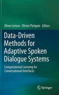 Data-Driven Methods for Adaptive Spoken Dialogue Systems : Computational Learning for Conversational Interfaces