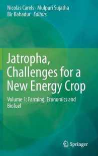 Jatropha, Challenges for a New Energy Crop Volume 1 : Farming, Economics and Biofuel