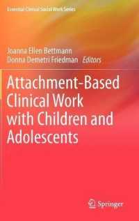 Attachment-Based Clinical Work with Children and Adolescents (Essential Clinical Social Work)