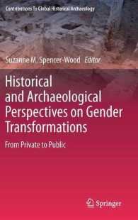Historical and Archaeological Perspectives on Gender Transformations : From Private to Public (Contributions to Global Historical Archaeology)