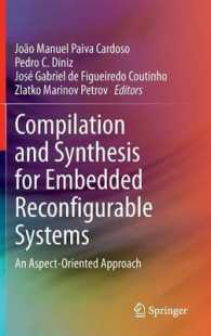 Compilation and Synthesis for Embedded Reconfigurable Systems : An Aspect-Oriented Approach （2013）