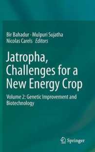 Jatropha, Challenges for a New Energy Crop Volume 2 : Genetic Improvement and Biotechnology