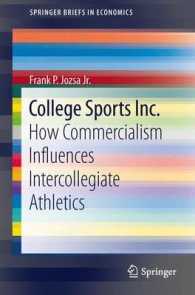 College Sports Inc. : How Commercialism Influences Intercollegiate Athletics (Springerbriefs in Economics)