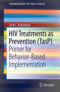 HIV Treatments as Prevention (Tasp) : Primer for Behavior-based Implementation (Springerbriefs in Public Health)