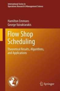 Flow Shop Scheduling : Theoretical Results, Algorithms, and Applications (International Series in Operations Research and Management Science) 〈Vol. 182〉