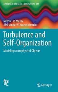 Turbulence and Self-Organization : Modeling Astrophysical Objects (Astrophysics and Space Science Library) 〈Vol. 389〉