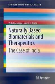 Naturally Based Biomaterials and Therapeutics : The Case of India (SpringerBriefs in Public Health)