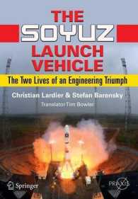 The Soyuz Launch Vehicle : The Two Lives of an Engineering Triumph (Springer Praxis Books: Space Exploration)