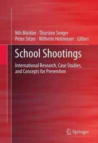学校乱射事件<br>School Shootings : International Research, Case Studies, and Concepts for Prevention