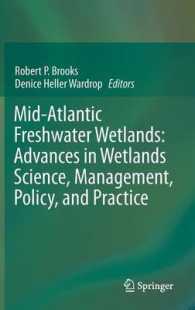 Mid-Atlantic Freshwater Wetlands : Advances in Wetlands Science, Management, Policy and Practice