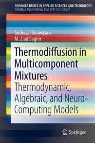 Thermodiffusion in Multicomponent Mixtures : Thermodynamic, Algebraic, and Neuro-Computing Models (SpringerBriefs in Applied Sciences and Technology)