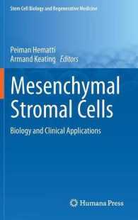 Mesenchymal Stromal Cells : Biology and Clinical Applications (Stem Cell Biology and Regenerative Medicine)