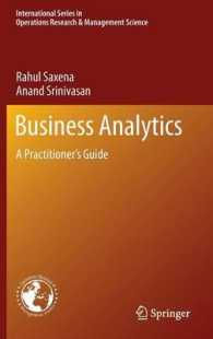 経営分析：実務ガイド<br>Business Analytics : A Practitioner's Guide (International Series in Operations Research and Management Science) 〈Vol. 186〉