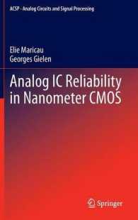Analog IC Reliability in Nanometer CMOS (Analog Circuits and Signal Processing) （2013）