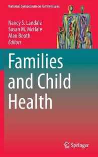 家族と児童の保健<br>Families and Child Health (National Symposium on Family Issues) 〈Vol. 3〉