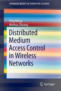Distributed Medium Access Control in Wireless Networks (Springerbriefs in Computer Science) （2013）
