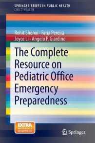 The Complete Resource on Pediatric Office Emergency Preparedness (Springerbriefs in Public Health) （2013）