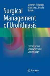 Surgical Management of Urolithiasis : Percutaneous, Shockwave and Ureteroscopy （2013）