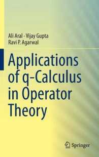Applications of q-Calculus in Operator Theory （2013）